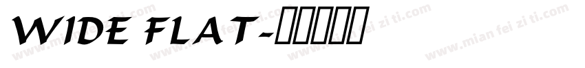 WIDE FLAT字体转换
